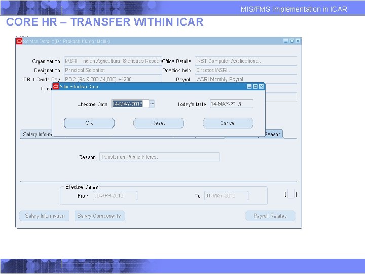 MIS/FMS Implementation in ICAR CORE HR – TRANSFER WITHIN ICAR MIS/FMS Implementation in ICAR CORE HR – TRANSFER WITHIN ICAR