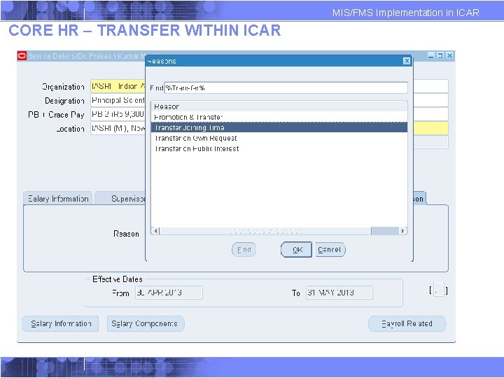 MIS/FMS Implementation in ICAR CORE HR – TRANSFER WITHIN ICAR MIS/FMS Implementation in ICAR CORE HR – TRANSFER WITHIN ICAR