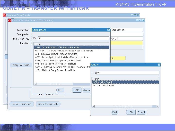 CORE HR – TRANSFER WITHIN ICAR MIS/FMS Implementation in ICAR CORE HR – TRANSFER WITHIN ICAR MIS/FMS Implementation in ICAR
