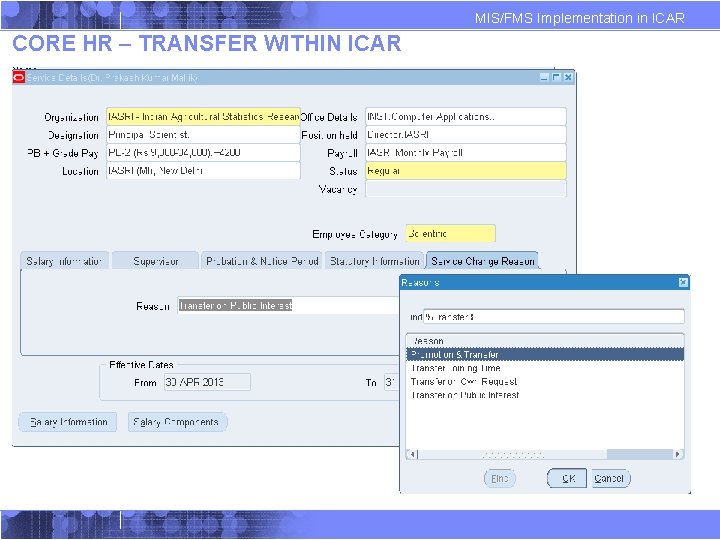 MIS/FMS Implementation in ICAR CORE HR – TRANSFER WITHIN ICAR MIS/FMS Implementation in ICAR CORE HR – TRANSFER WITHIN ICAR