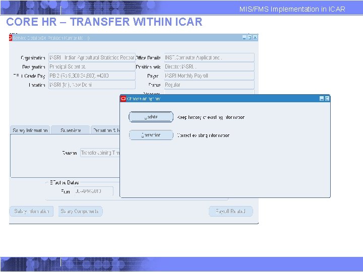 MIS/FMS Implementation in ICAR CORE HR – TRANSFER WITHIN ICAR MIS/FMS Implementation in ICAR CORE HR – TRANSFER WITHIN ICAR