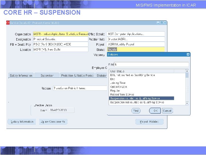 MIS/FMS Implementation in ICAR CORE HR – SUSPENSION MIS/FMS Implementation in ICAR CORE HR – SUSPENSION