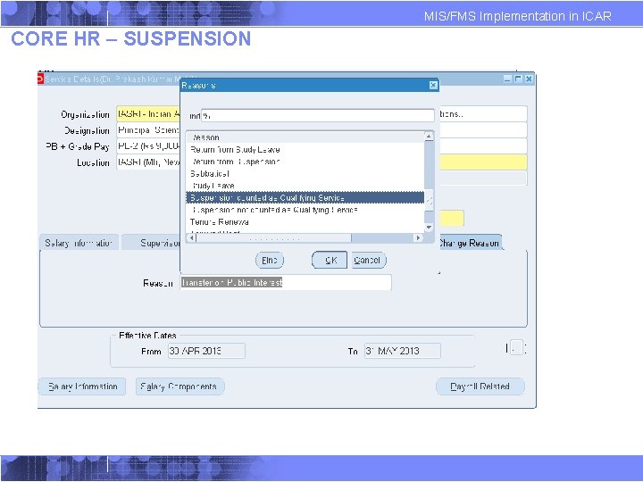 MIS/FMS Implementation in ICAR CORE HR – SUSPENSION MIS/FMS Implementation in ICAR CORE HR – SUSPENSION