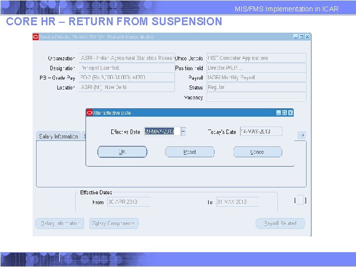 MIS/FMS Implementation in ICAR CORE HR – RETURN FROM SUSPENSION MIS/FMS Implementation in ICAR CORE HR – RETURN FROM SUSPENSION
