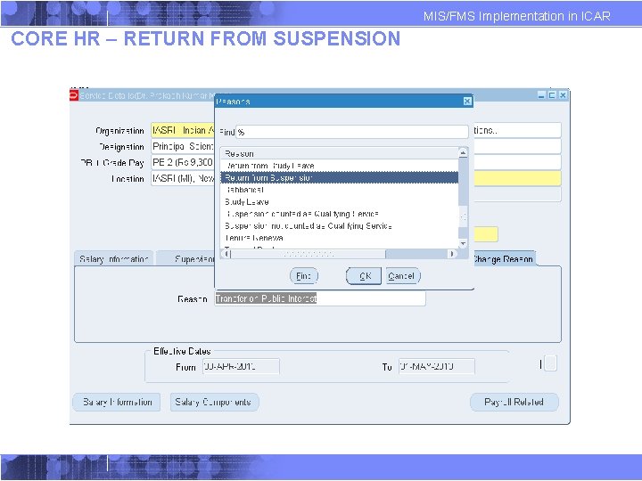 MIS/FMS Implementation in ICAR CORE HR – RETURN FROM SUSPENSION MIS/FMS Implementation in ICAR CORE HR – RETURN FROM SUSPENSION