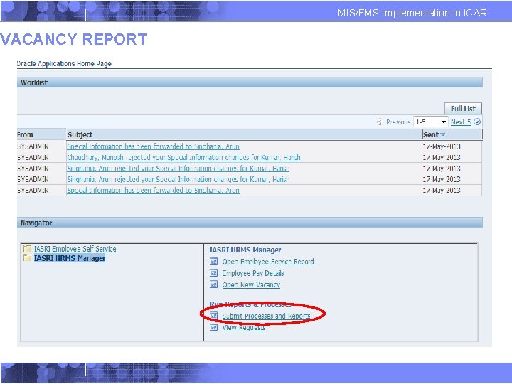 VACANCY REPORT MIS/FMS Implementation in ICAR VACANCY REPORT MIS/FMS Implementation in ICAR