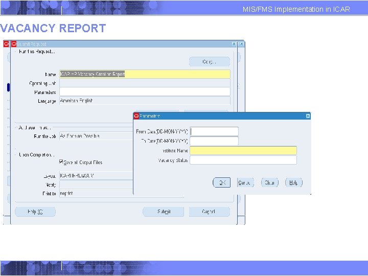 VACANCY REPORT MIS/FMS Implementation in ICAR VACANCY REPORT MIS/FMS Implementation in ICAR