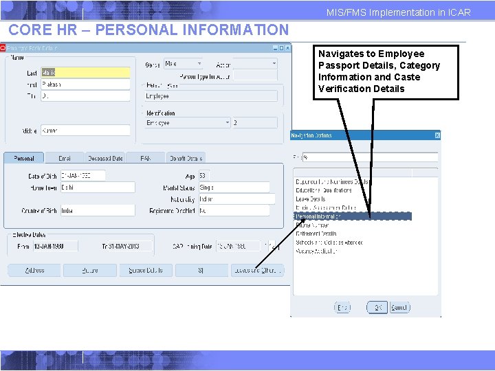 MIS/FMS Implementation in ICAR CORE HR – PERSONAL INFORMATION Navigates to Employee Passport Details, MIS/FMS Implementation in ICAR CORE HR – PERSONAL INFORMATION Navigates to Employee Passport Details,