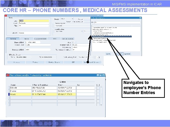 MIS/FMS Implementation in ICAR CORE HR – PHONE NUMBERS , MEDICAL ASSESSMENTS Navigates to MIS/FMS Implementation in ICAR CORE HR – PHONE NUMBERS , MEDICAL ASSESSMENTS Navigates to