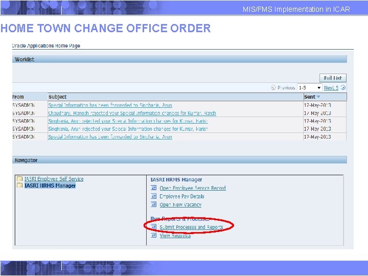 HOME TOWN CHANGE OFFICE ORDER MIS/FMS Implementation in ICAR HOME TOWN CHANGE OFFICE ORDER MIS/FMS Implementation in ICAR