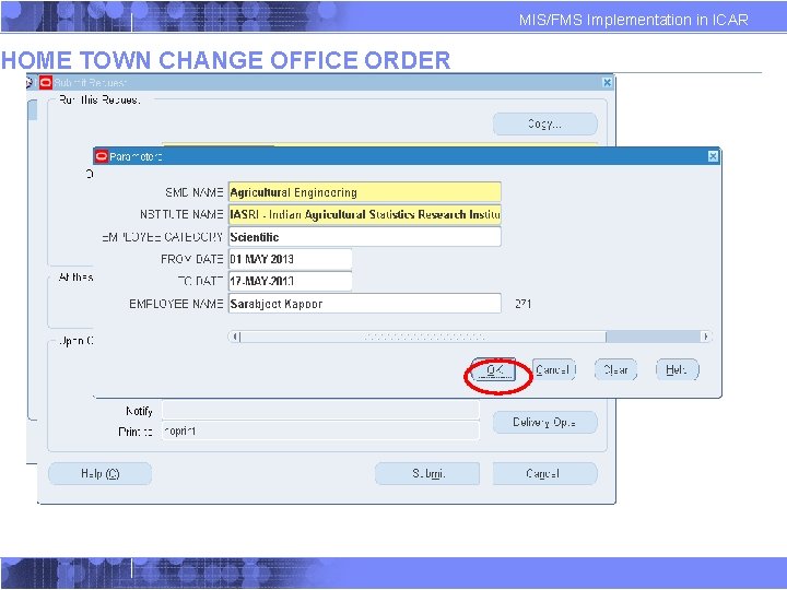 HOME TOWN CHANGE OFFICE ORDER MIS/FMS Implementation in ICAR HOME TOWN CHANGE OFFICE ORDER MIS/FMS Implementation in ICAR