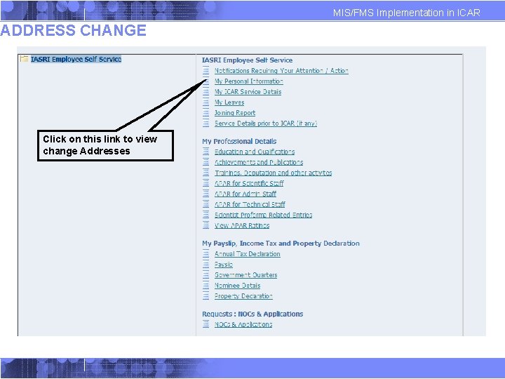 MIS/FMS Implementation in ICAR ADDRESS CHANGE Click on this link to view change Addresses MIS/FMS Implementation in ICAR ADDRESS CHANGE Click on this link to view change Addresses