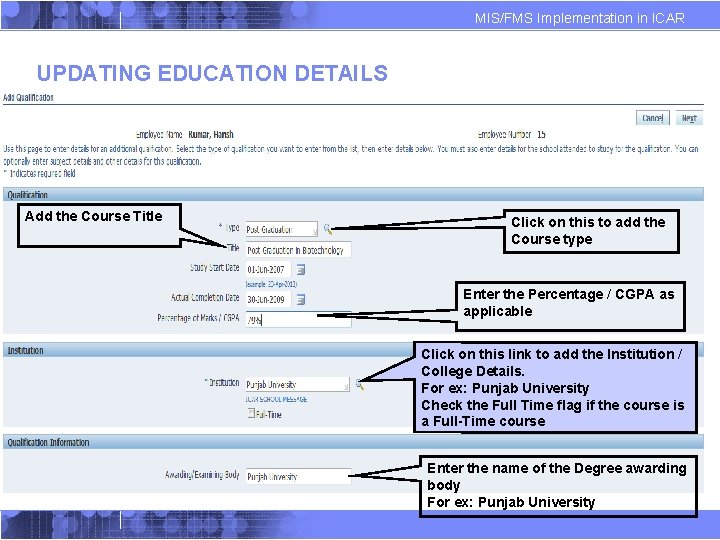 MIS/FMS Implementation in ICAR UPDATING EDUCATION DETAILS Add the Course Title Click on this MIS/FMS Implementation in ICAR UPDATING EDUCATION DETAILS Add the Course Title Click on this