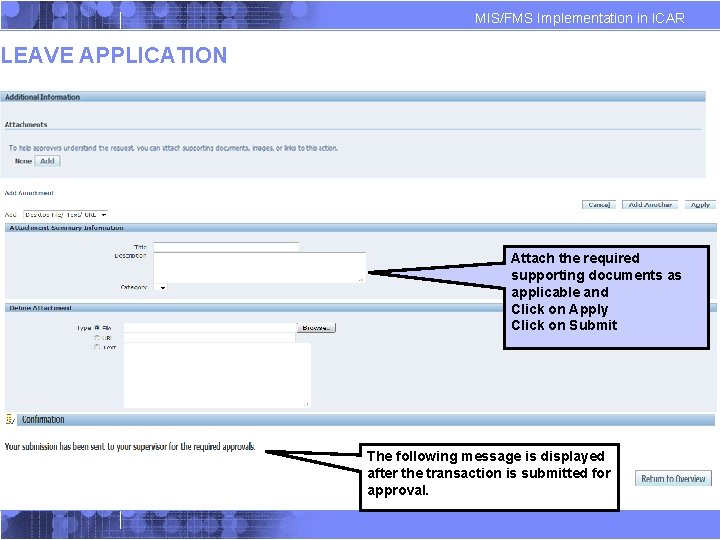 MIS/FMS Implementation in ICAR LEAVE APPLICATION Attach the required supporting documents as applicable and MIS/FMS Implementation in ICAR LEAVE APPLICATION Attach the required supporting documents as applicable and