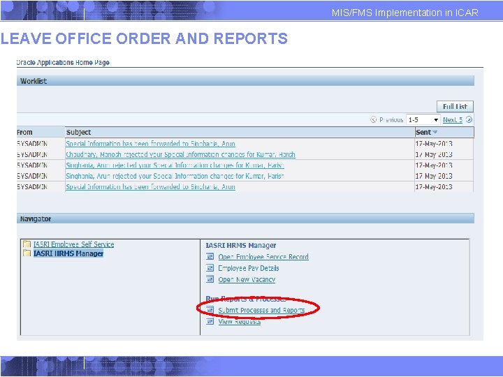LEAVE OFFICE ORDER AND REPORTS MIS/FMS Implementation in ICAR LEAVE OFFICE ORDER AND REPORTS MIS/FMS Implementation in ICAR