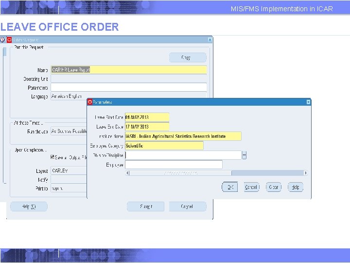 LEAVE OFFICE ORDER MIS/FMS Implementation in ICAR LEAVE OFFICE ORDER MIS/FMS Implementation in ICAR