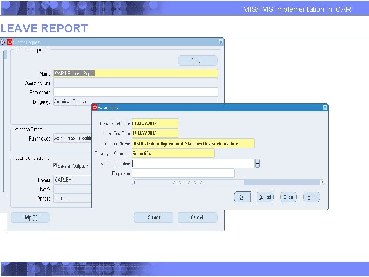 LEAVE REPORT MIS/FMS Implementation in ICAR LEAVE REPORT MIS/FMS Implementation in ICAR