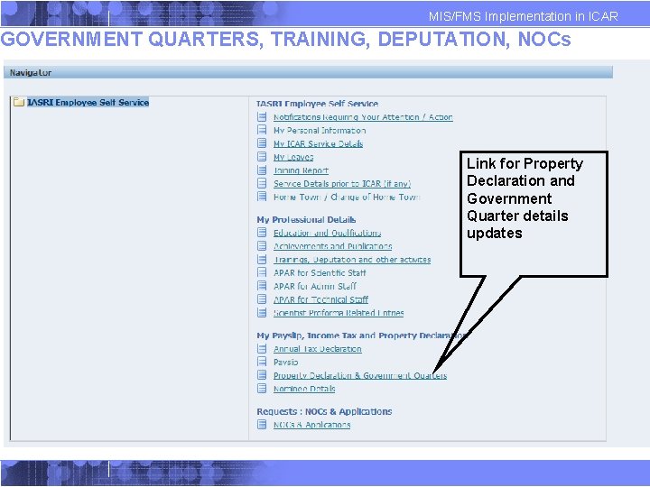 MIS/FMS Implementation in ICAR GOVERNMENT QUARTERS, TRAINING, DEPUTATION, NOCs Link for Property Declaration and MIS/FMS Implementation in ICAR GOVERNMENT QUARTERS, TRAINING, DEPUTATION, NOCs Link for Property Declaration and