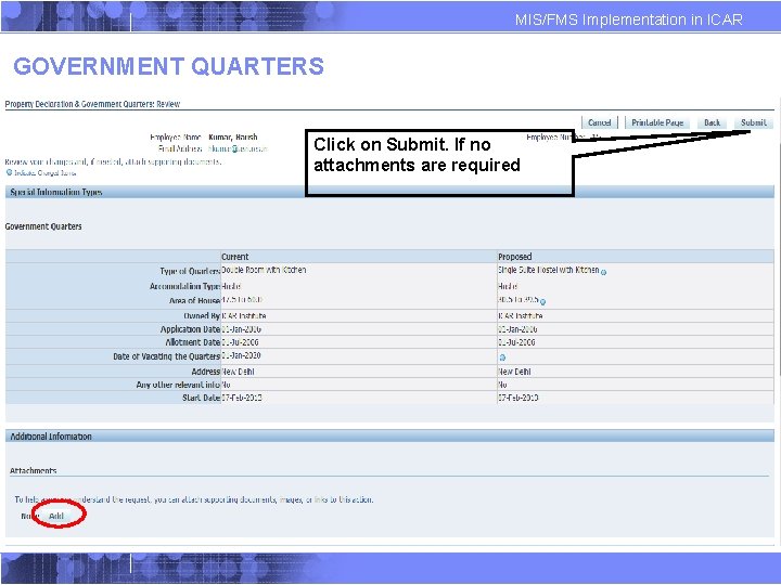 MIS/FMS Implementation in ICAR GOVERNMENT QUARTERS Click on Submit. If no attachments are required MIS/FMS Implementation in ICAR GOVERNMENT QUARTERS Click on Submit. If no attachments are required