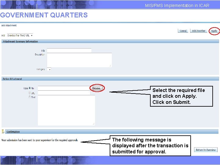 MIS/FMS Implementation in ICAR GOVERNMENT QUARTERS Select the required file and click on Apply. MIS/FMS Implementation in ICAR GOVERNMENT QUARTERS Select the required file and click on Apply.