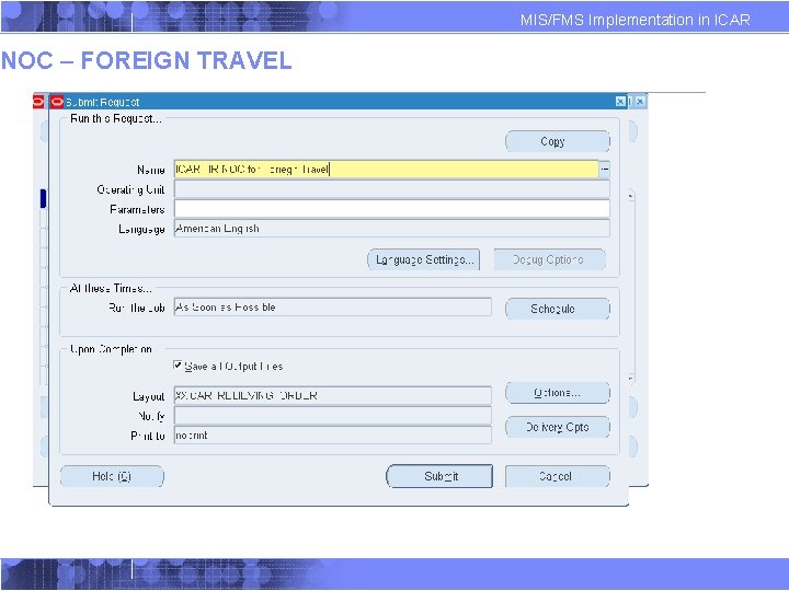 NOC – FOREIGN TRAVEL MIS/FMS Implementation in ICAR NOC – FOREIGN TRAVEL MIS/FMS Implementation in ICAR