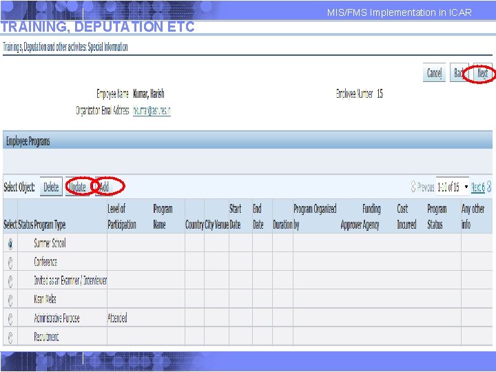 TRAINING, DEPUTATION ETC MIS/FMS Implementation in ICAR TRAINING, DEPUTATION ETC MIS/FMS Implementation in ICAR
