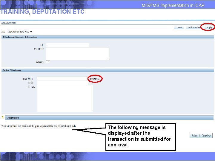 MIS/FMS Implementation in ICAR TRAINING, DEPUTATION ETC The following message is displayed after the MIS/FMS Implementation in ICAR TRAINING, DEPUTATION ETC The following message is displayed after the