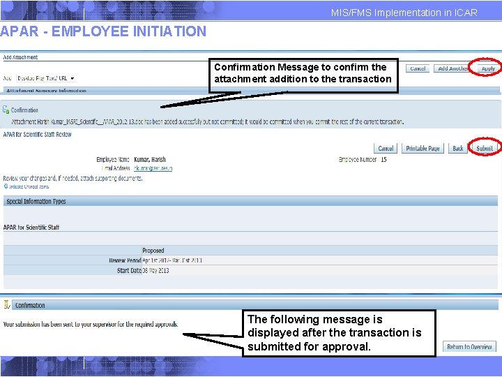 MIS/FMS Implementation in ICAR APAR - EMPLOYEE INITIATION Confirmation Message to confirm the attachment MIS/FMS Implementation in ICAR APAR - EMPLOYEE INITIATION Confirmation Message to confirm the attachment