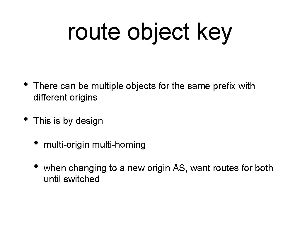 route object key • There can be multiple objects for the same prefix with