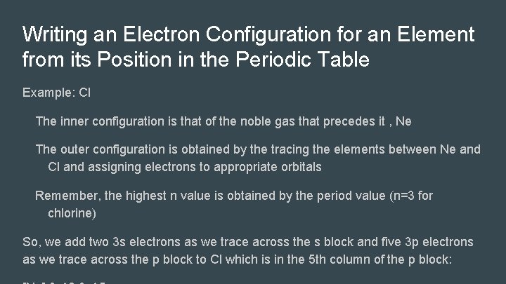 Writing an Electron Configuration for an Element from its Position in the Periodic Table