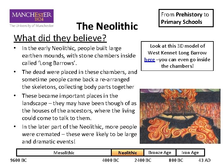 The Neolithic What did they believe? • In the early Neolithic, people built large The Neolithic What did they believe? • In the early Neolithic, people built large