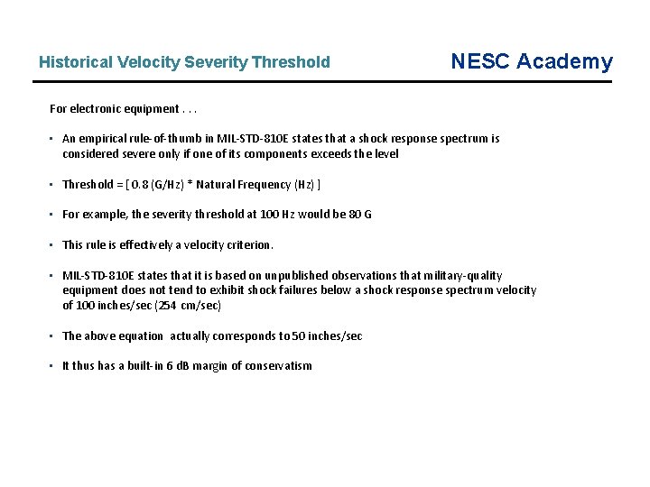 Historical Velocity Severity Threshold NESC Academy For electronic equipment. . . • An empirical Historical Velocity Severity Threshold NESC Academy For electronic equipment. . . • An empirical