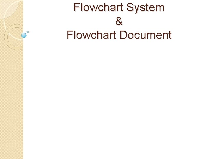 Flowchart System & Flowchart Document 