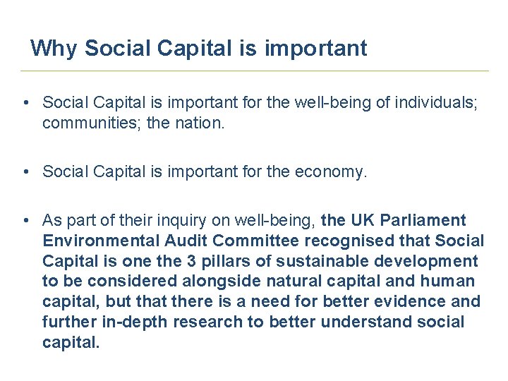Why Social Capital is important • Social Capital is important for the well-being of Why Social Capital is important • Social Capital is important for the well-being of