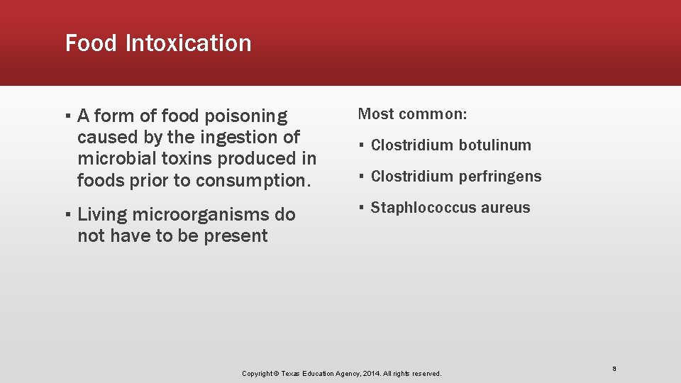 Food Intoxication ▪ A form of food poisoning caused by the ingestion of microbial