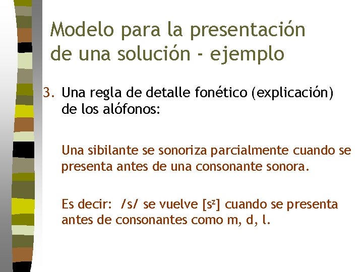 Modelo para la presentación de una solución - ejemplo 3. Una regla de detalle