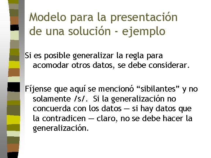 Modelo para la presentación de una solución - ejemplo Si es posible generalizar la