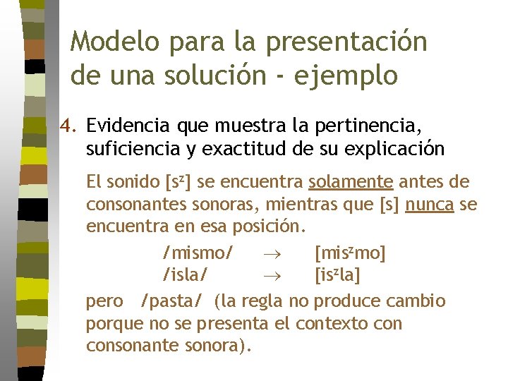 Modelo para la presentación de una solución - ejemplo 4. Evidencia que muestra la