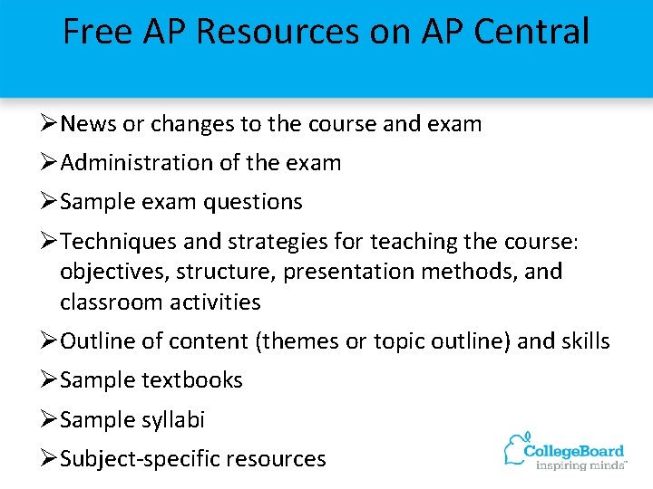 Free AP Resources on AP Central ØNews or changes to the course and exam