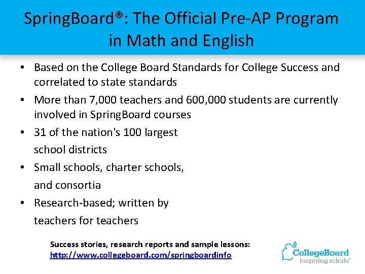 Spring. Board®: The Official Pre-AP Program in Math and English • Based on the Spring. Board®: The Official Pre-AP Program in Math and English • Based on the