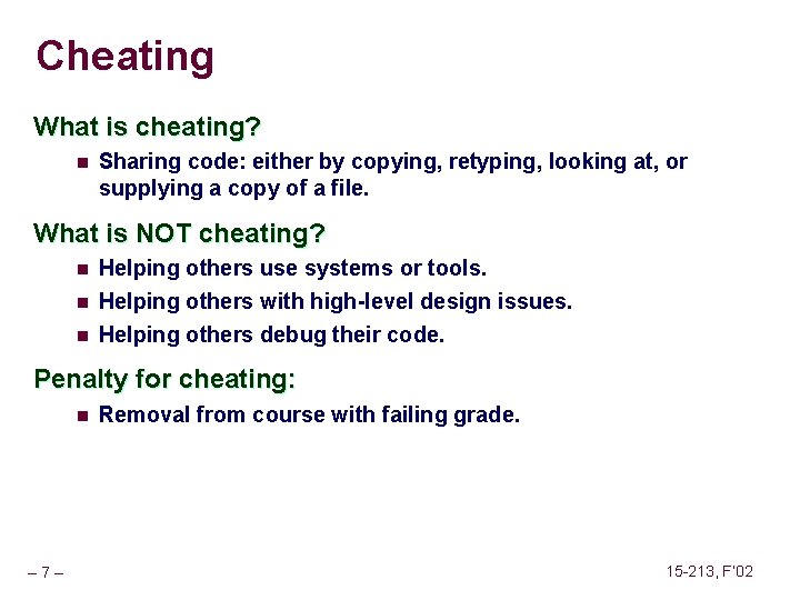 Cheating What is cheating? n Sharing code: either by copying, retyping, looking at, or Cheating What is cheating? n Sharing code: either by copying, retyping, looking at, or