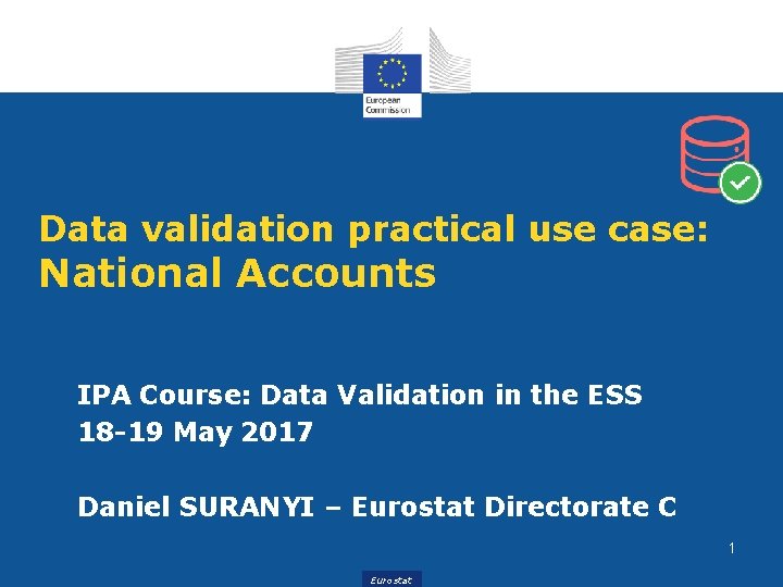 Data validation practical use case: National Accounts IPA Course: Data Validation in the ESS