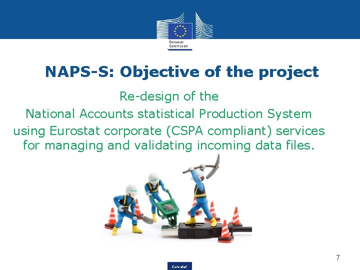 NAPS-S: Objective of the project Re-design of the National Accounts statistical Production System using
