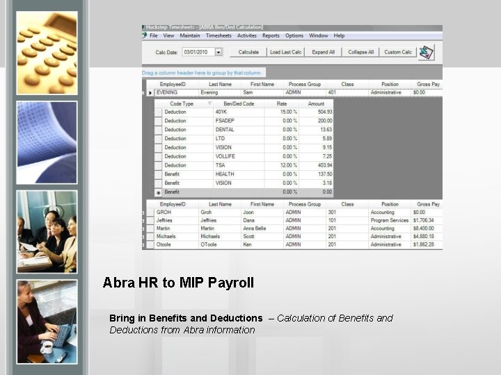 Abra HR to MIP Payroll Bring in Benefits and Deductions – Calculation of Benefits