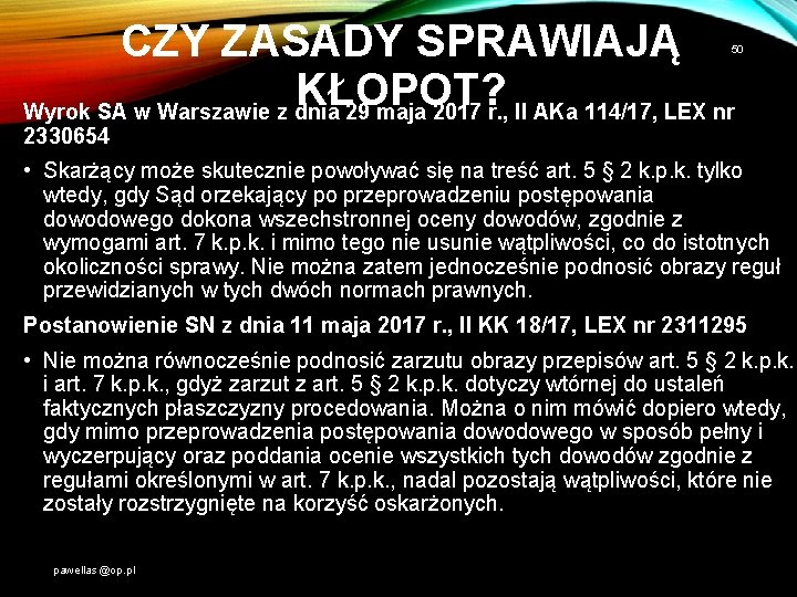 CZY ZASADY SPRAWIAJĄ KŁOPOT? Wyrok SA w Warszawie z dnia 29 maja 2017 r.