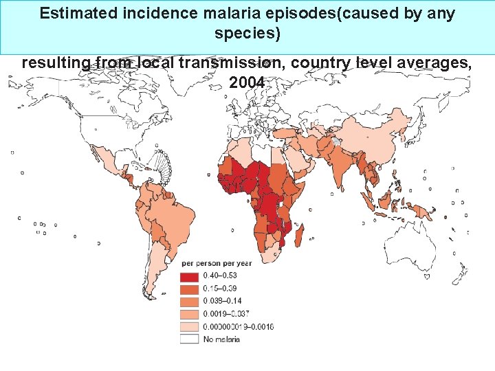 Estimated incidence malaria episodes(caused by any species) resulting from local transmission, country level averages,