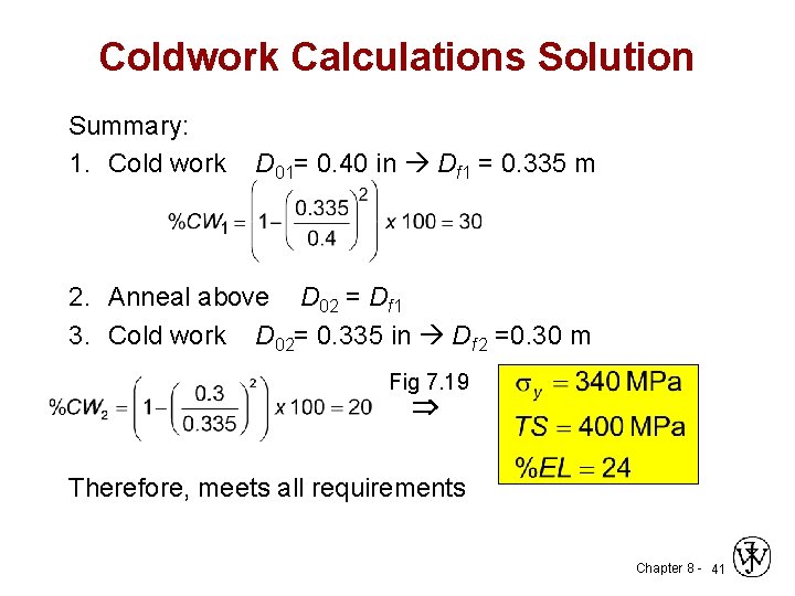 Coldwork Calculations Solution Summary: 1. Cold work D 01= 0. 40 in Df 1