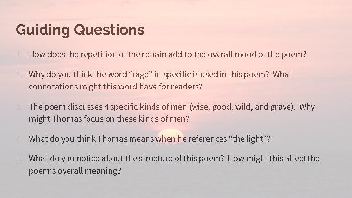 Guiding Questions 1. How does the repetition of the refrain add to the overall Guiding Questions 1. How does the repetition of the refrain add to the overall