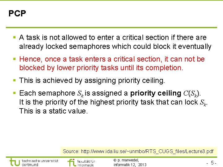 TU Dortmund PCP § A task is not allowed to enter a critical section