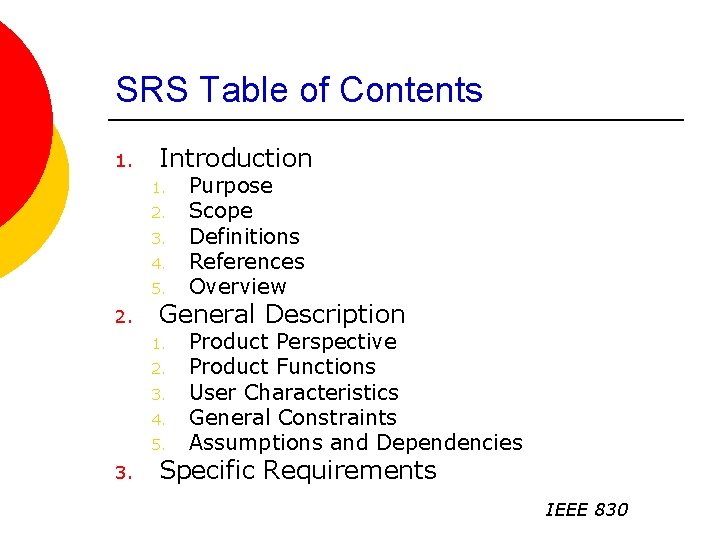 SRS Table of Contents 1. Introduction 1. 2. 3. 4. 5. 2. General Description